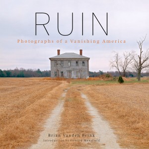 RUIN: Photographs of a Vanishing America